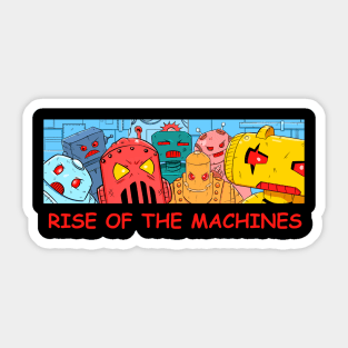 Rise of the machines Sticker